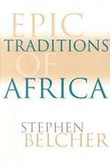 Epic Traditions of Africa cover
