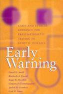 Early Warning Cases and Ethical Guidance for Presymptomatic Testing in Genetic Diseases cover