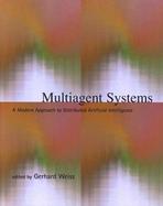 Multiagent Systems A Modern Approach to Distributed Artificial Intelligence cover