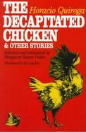 Decapitated Chicken and Other Stories cover