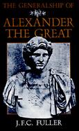 The Generalship of Alexander the Great cover
