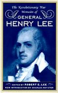 The Revolutionary War Memoirs of General Henry Lee cover