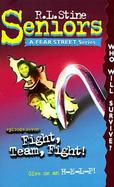 Fight, Team, Fight! (Seniors a Fear Street Super Chiller, No 7) cover
