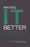 Making It Better Expanding Information Technology Research to Meet Society's Needs cover