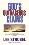 God's Outrageous Claims 13 Discoveries About Doubt, Sex, Loneliness, Business, Forgiveness, and More cover