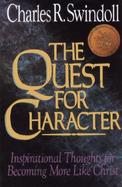 The Quest for Character Inspirational Thoughts for Becoming More Like Christ cover