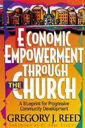 Economic Empowerment Through the Church A Blueprint for Progressive Community Development cover