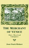 The Merchant of Venice Choice, Hazard and Consequence cover