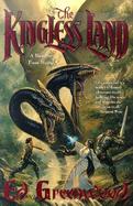The Kingless Land: A Tale of the Band of Four cover