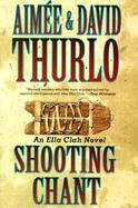 Shooting Chant: A Ella Clah Novel cover