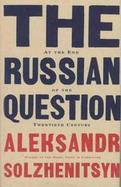 The Russian Question: At the End of the Twentieth Century cover