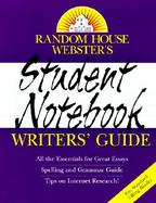 Random House Webster's Student Notebook Writers' Guide cover