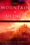 The Mountain of Silence: A Search for Orthodox Spirituality cover