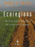 Ecoregions Softcover: The Ecosystem Geography of the Oceans and Continents cover
