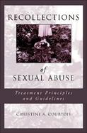 Recollections of Sexual Abuse Treatment Principles and Guidelines cover