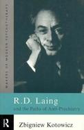 R.D. Laing and the Paths of Anti-Psychiatry cover