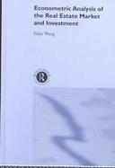 Econometric Analysis of the Real Estate Market and Investment cover