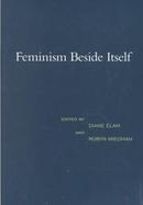 Feminism Beside Itself cover
