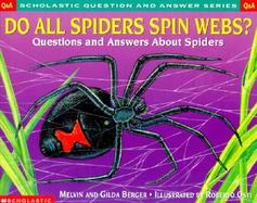 Do All Spiders Spin Webs? Questions and Answers About Spiders cover