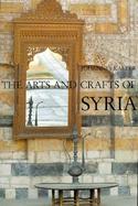 The Arts and Crafts of Syria/Collection Antoine Touma and Linden-Museum Stuttgart cover