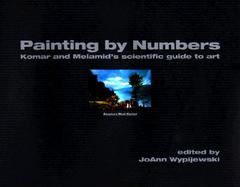 Painting by Numbers Komar and Melamid's Scientific Guide to Art cover