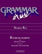 Grammar in Use Answer Key: Reference and Practice for Intermediate Students of English cover