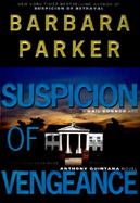 Suspicion of Vengeance: A Gail Connor and Anthony Quintana Novel cover