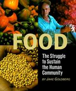 Food The Struggle to Sustain the Human Community cover