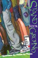 Stand Your Ground Devotions for Teens by Teens cover