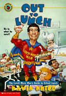 Out to Lunch: The Lunch Menu Man's Guide to School Lunch cover