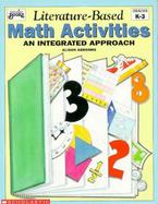 Literature-Based Math Activites: An Integrated Approach cover