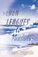 Seven Leagues to Paradise cover