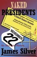 Naked Presidents An Alternate History cover