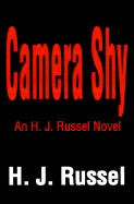Camera Shy An H. J. Russel Novel cover