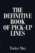 The Definitive Book of Pick-Up Lines cover
