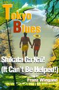 Tokyo Blues Shikata Ga Nai! It Can't Be Helped cover