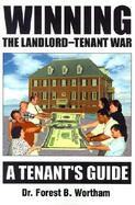 Winning the Landlord Tenant War A Tenant's Guide cover