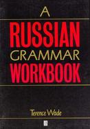 A Russian Grammar Workbook cover