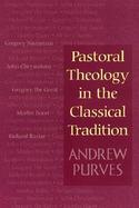 Pastoral Theology in the Classical Tradition cover