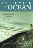Fathoming The Ocean The Discovery And Exploration Of The Deep Sea cover