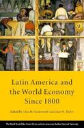 Latin America and the World Economy Since 1800 cover