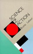 Science in Action How to Follow Scientists and Engineers Through Society cover