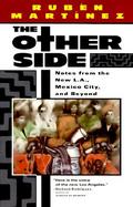 The Other Side Notes from the New L.A., Mexico City, and Beyond cover