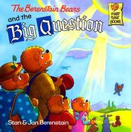 The Berenstain Bears and the Big Question cover