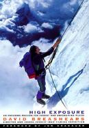High Exposure: An Enduring Passion for Everest and Unforgiving Places cover