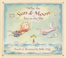 Why the Sun & Moon Live in the Sky cover