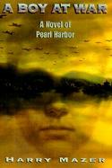Boy at War A Novel of Pearl Harbor cover