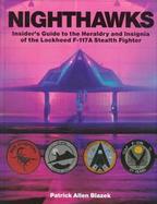 Nighthawks Insider's Guide to the Heraldry and Insignia of the Lockheed F-117 Stealth Fighter cover