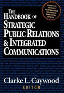 The Handbook of Strategic Public Relations & Integrated Communications cover