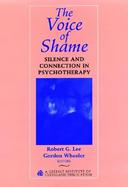 The Voice of Shame: Silence and Connection in Psychotherapy cover